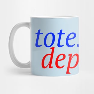 Totes Deplorbs Hillary Mug